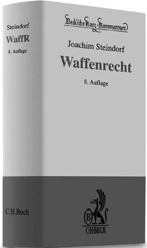 Buchcover Waffenrecht | Joachim Steindorf | EAN 9783406507717 | ISBN 3-406-50771-9 | ISBN 978-3-406-50771-7
