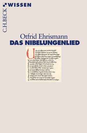 Buchcover Das Nibelungenlied | Otfrid Ehrismann | EAN 9783406508721 | ISBN 3-406-50872-3 | ISBN 978-3-406-50872-1