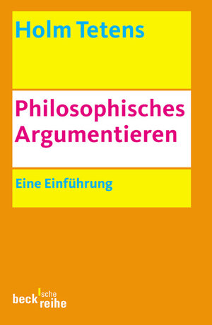 Philosophisches Argumentieren: Eine Einführung