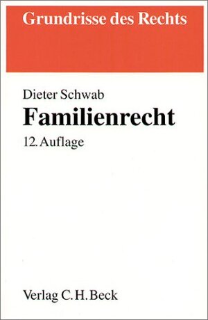 Buchcover Familienrecht | Dieter Schwab | EAN 9783406513527 | ISBN 3-406-51352-2 | ISBN 978-3-406-51352-7