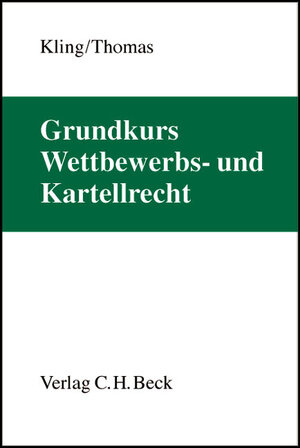 Grundkurs Wettbewerbs- und Kartellrecht