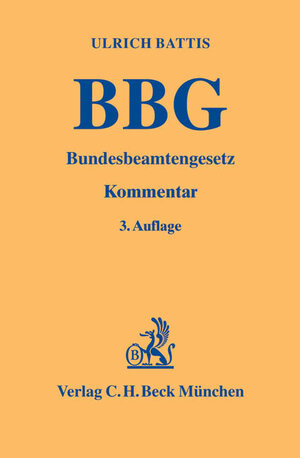 Buchcover Bundesbeamtengesetz | Ulrich Battis | EAN 9783406514906 | ISBN 3-406-51490-1 | ISBN 978-3-406-51490-6