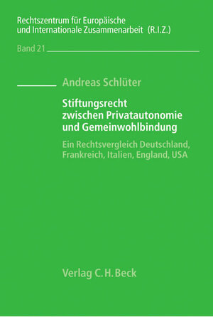 Buchcover Stiftungsrecht zwischen Privatautonomie und Gemeinwohlbindung | Andreas Schlüter | EAN 9783406519239 | ISBN 3-406-51923-7 | ISBN 978-3-406-51923-9