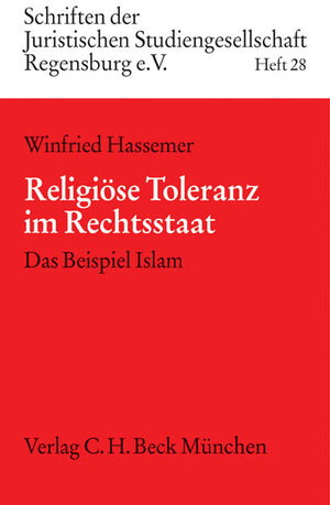 Religiöse Toleranz im Rechtsstaat: Das Beispiel Islam