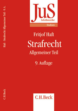 Buchcover Strafrecht. Allgemeiner Teil | Fritjof Haft | EAN 9783406522185 | ISBN 3-406-52218-1 | ISBN 978-3-406-52218-5