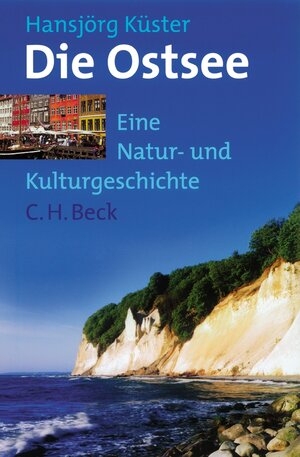 Buchcover Die Ostsee | Hansjörg Küster | EAN 9783406523663 | ISBN 3-406-52366-8 | ISBN 978-3-406-52366-3