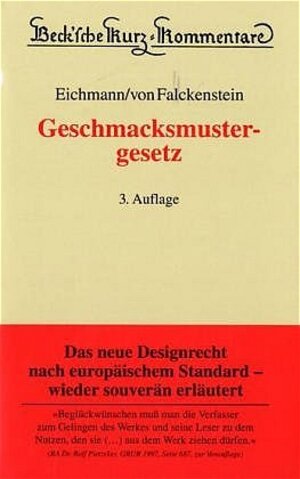 Geschmacksmustergesetz: Gesetz über den rechtlichen Schutz von Mustern und Modellen