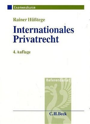 Buchcover Internationales Privatrecht einschließlich Grundzüge des Internationalen Verfahrensrechts | Rainer Hüßtege | EAN 9783406526848 | ISBN 3-406-52684-5 | ISBN 978-3-406-52684-8