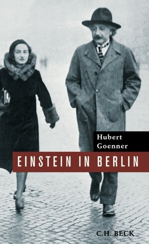 Buchcover Einstein in Berlin | Hubert Goenner | EAN 9783406527319 | ISBN 3-406-52731-0 | ISBN 978-3-406-52731-9