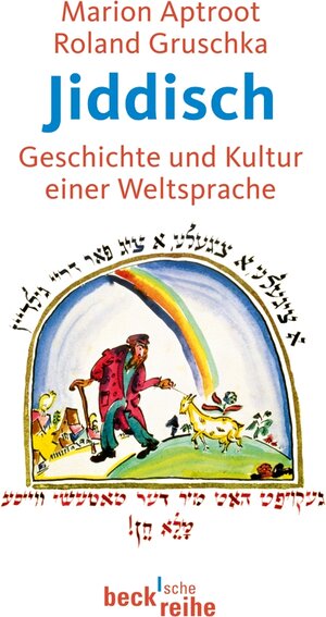 Jiddisch: Geschichte und Kultur einer Weltsprache