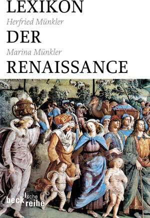Buchcover Lexikon der Renaissance | Herfried Münkler | EAN 9783406528590 | ISBN 3-406-52859-7 | ISBN 978-3-406-52859-0
