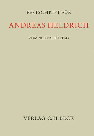 Buchcover Festschrift für Andreas Heldrich zum 70. Geburtstag  | EAN 9783406528972 | ISBN 3-406-52897-X | ISBN 978-3-406-52897-2