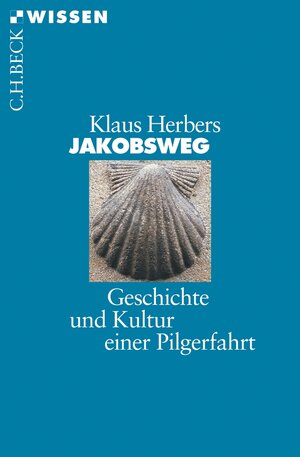 Buchcover Jakobsweg | Klaus Herbers | EAN 9783406535949 | ISBN 3-406-53594-1 | ISBN 978-3-406-53594-9