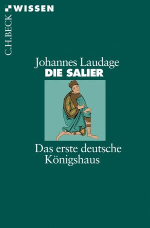Die Salier: Das erste deutsche Königshaus