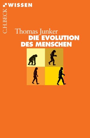 Buchcover Die Evolution des Menschen | Thomas Junker | EAN 9783406536090 | ISBN 3-406-53609-3 | ISBN 978-3-406-53609-0