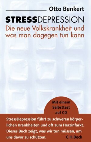 StressDepression: Die neue Volkskrankheit und was man dagegen tun kann: Die neue Volkskrankheit und was man dagegen tun kann. Mit einem Selbsttest auf CD