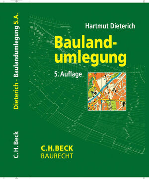 Buchcover Baulandumlegung | Hartmut Dieterich | EAN 9783406542251 | ISBN 3-406-54225-5 | ISBN 978-3-406-54225-1