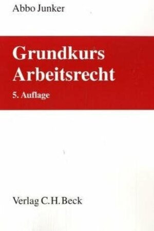 Grundkurs Arbeitsrecht