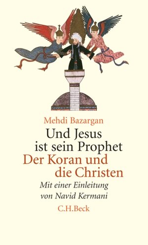 Und Jesus ist sein Prophet: Der Koran und die Christen