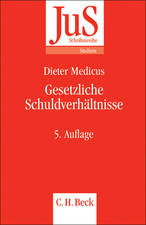 Buchcover Gesetzliche Schuldverhältnisse | Dieter Medicus | EAN 9783406544453 | ISBN 3-406-54445-2 | ISBN 978-3-406-54445-3