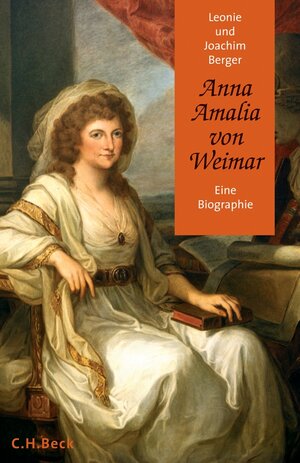 Buchcover Anna Amalia von Weimar | Leonie Berger | EAN 9783406549670 | ISBN 3-406-54967-5 | ISBN 978-3-406-54967-0