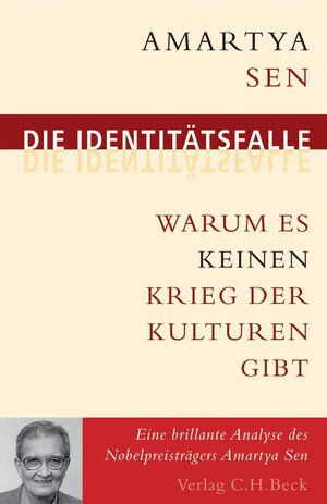 Buchcover Die Identitätsfalle | Amartya Sen | EAN 9783406558122 | ISBN 3-406-55812-7 | ISBN 978-3-406-55812-2