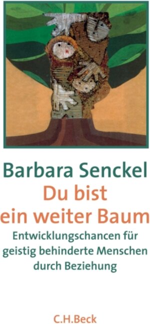 Buchcover Du bist ein weiter Baum | Barbara Senckel | EAN 9783406558597 | ISBN 3-406-55859-3 | ISBN 978-3-406-55859-7