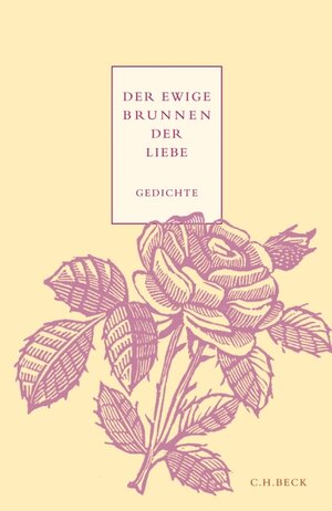 Buchcover Der ewige Brunnen der Liebe  | EAN 9783406559327 | ISBN 3-406-55932-8 | ISBN 978-3-406-55932-7