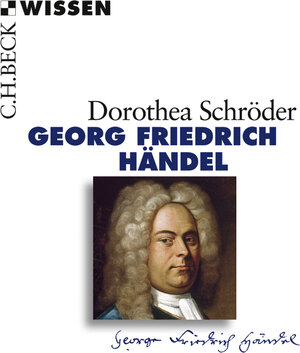 Buchcover Georg Friedrich Händel | Dorothea Schröder | EAN 9783406562532 | ISBN 3-406-56253-1 | ISBN 978-3-406-56253-2