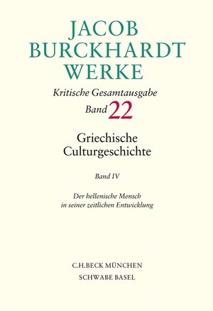 Buchcover Jacob Burckhardt Werke Bd. 22: Griechische Culturgeschichte IV | Jacob Burckhardt | EAN 9783406563676 | ISBN 3-406-56367-8 | ISBN 978-3-406-56367-6