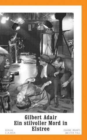 Buchcover Ein stilvoller Mord in Elstree | Gilbert Adair | EAN 9783406563706 | ISBN 3-406-56370-8 | ISBN 978-3-406-56370-6