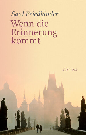Buchcover Wenn die Erinnerung kommt | Saul Friedländer | EAN 9783406566806 | ISBN 3-406-56680-4 | ISBN 978-3-406-56680-6