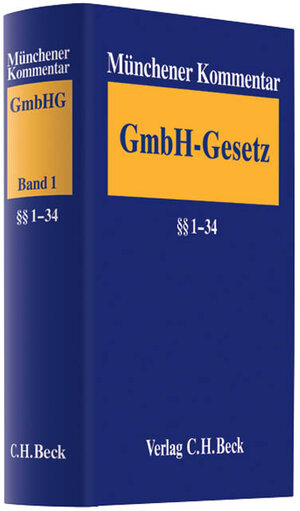 Buchcover Münchener Kommentar zum Gesetz betreffend die Gesellschaften mit beschränkter Haftung - GmbHG  Band 1: §§ 1-34  | EAN 9783406567711 | ISBN 3-406-56771-1 | ISBN 978-3-406-56771-1