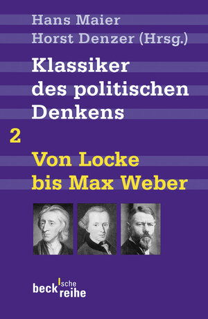 Buchcover Klassiker des politischen Denkens Band II: Von John Locke bis Max Weber  | EAN 9783406568435 | ISBN 3-406-56843-2 | ISBN 978-3-406-56843-5