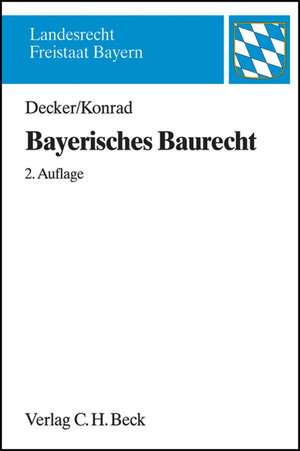 Buchcover Bayerisches Baurecht | Andreas Decker | EAN 9783406572395 | ISBN 3-406-57239-1 | ISBN 978-3-406-57239-5