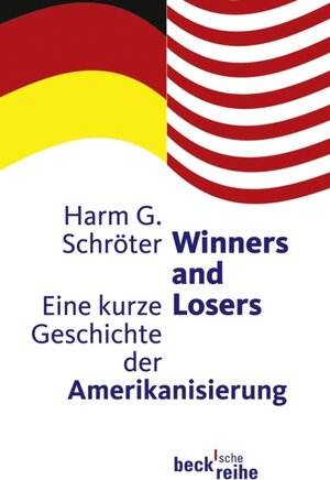 Buchcover Winners and Losers | Harm G. Schröter | EAN 9783406573651 | ISBN 3-406-57365-7 | ISBN 978-3-406-57365-1