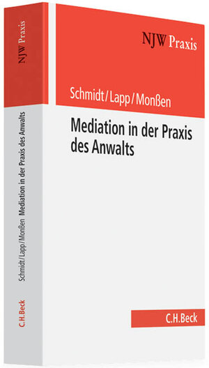 Buchcover Mediation in der Praxis des Anwalts | Frank H. Schmidt | EAN 9783406573996 | ISBN 3-406-57399-1 | ISBN 978-3-406-57399-6