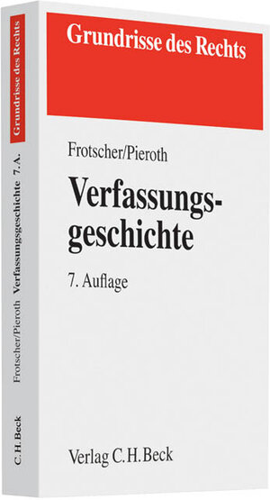 Buchcover Verfassungsgeschichte | Werner Frotscher | EAN 9783406580604 | ISBN 3-406-58060-2 | ISBN 978-3-406-58060-4