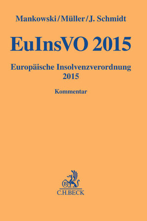 Buchcover EuInsVO 2015 | Peter Mankowski | EAN 9783406581045 | ISBN 3-406-58104-8 | ISBN 978-3-406-58104-5