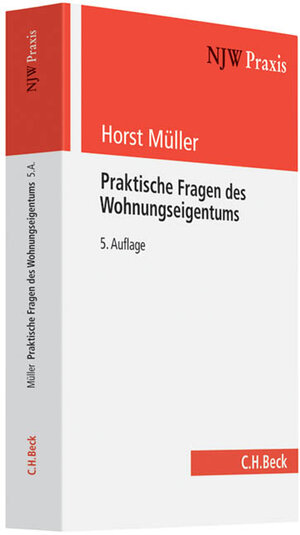Buchcover Praktische Fragen des Wohnungseigentums | Horst Müller | EAN 9783406581533 | ISBN 3-406-58153-6 | ISBN 978-3-406-58153-3