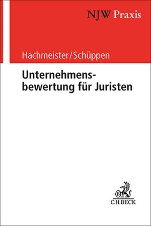 Buchcover Unternehmensbewertung für Juristen | Dirk Hachmeister | EAN 9783406582387 | ISBN 3-406-58238-9 | ISBN 978-3-406-58238-7