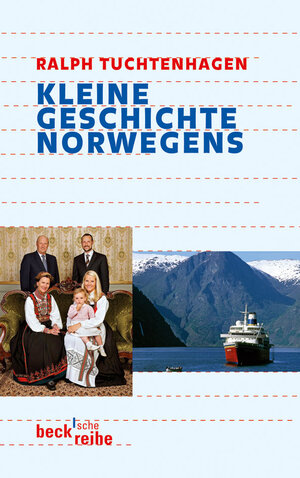 Buchcover Kleine Geschichte Norwegens | Ralph Tuchtenhagen | EAN 9783406584534 | ISBN 3-406-58453-5 | ISBN 978-3-406-58453-4