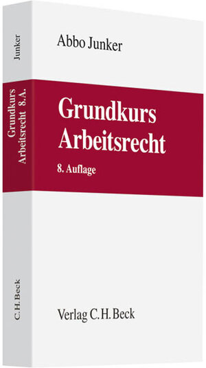 Buchcover Grundkurs Arbeitsrecht | Abbo Junker | EAN 9783406585661 | ISBN 3-406-58566-3 | ISBN 978-3-406-58566-1