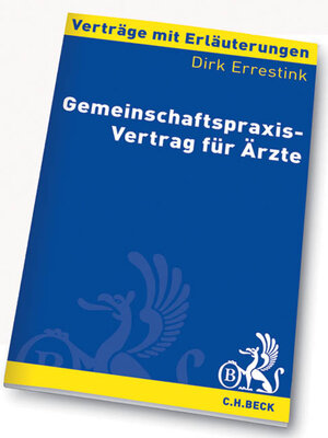 Buchcover Gemeinschaftspraxis-Vertrag für Ärzte | Dirk Errestink | EAN 9783406586620 | ISBN 3-406-58662-7 | ISBN 978-3-406-58662-0