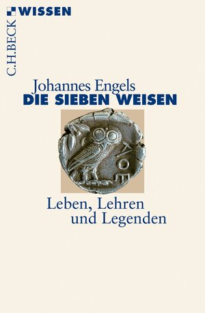 Buchcover Die sieben Weisen | Johannes Engels | EAN 9783406587856 | ISBN 3-406-58785-2 | ISBN 978-3-406-58785-6