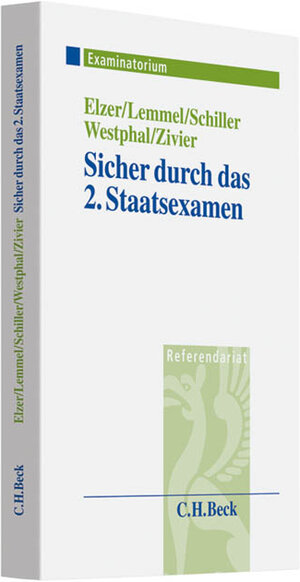 Buchcover Sicher durch das 2. Staatsexamen | Oliver Elzer | EAN 9783406589508 | ISBN 3-406-58950-2 | ISBN 978-3-406-58950-8