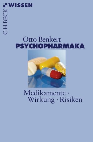 Buchcover Psychopharmaka | Otto Benkert | EAN 9783406591587 | ISBN 3-406-59158-2 | ISBN 978-3-406-59158-7