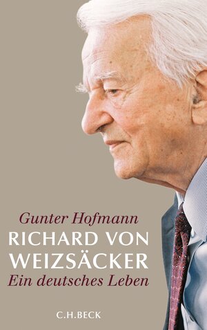 Buchcover Richard von Weizsäcker | Gunter Hofmann | EAN 9783406598098 | ISBN 3-406-59809-9 | ISBN 978-3-406-59809-8