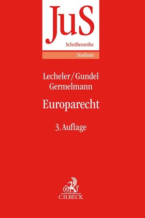 Buchcover Europarecht | Jörg Gundel | EAN 9783406600128 | ISBN 3-406-60012-3 | ISBN 978-3-406-60012-8