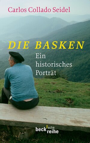 Buchcover Die Basken | Carlos Collado Seidel | EAN 9783406601491 | ISBN 3-406-60149-9 | ISBN 978-3-406-60149-1